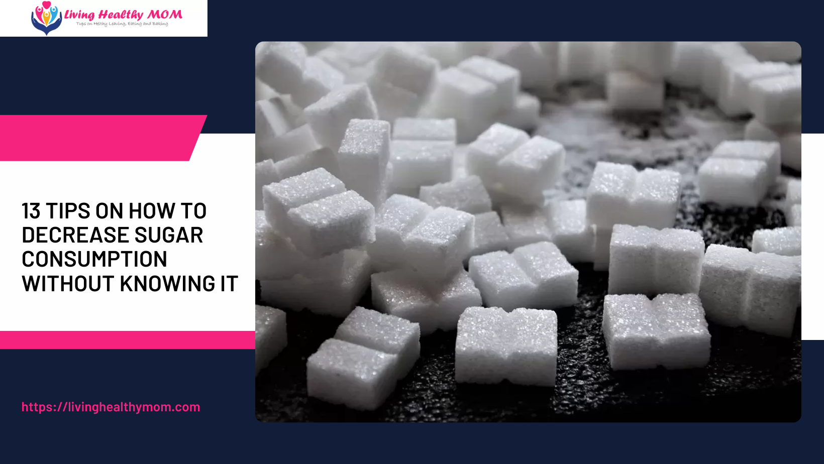 13 Tips On How To Decrease Sugar Consumption Without Knowing It